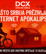 Kada Srbija ostane bez interneta – DCX.rs i dalje radi